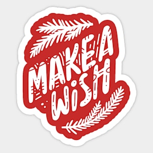 Make a Wish - Christmas Gift - Christmas Tshirt Sticker